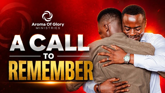 A Call To Remember Sermon